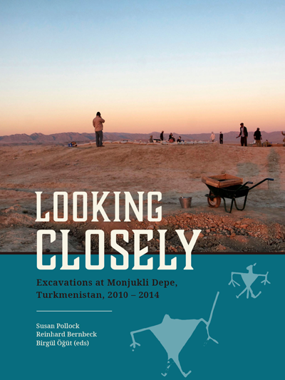 Looking Closely, Excavations at Monjukli Depe, Turkmenistan, 2010 – 2014, Edited by Susan Pollock, Reinhard Bernbeck & Birgül Öğüt
2019, Imprint: Sidestone Press.
